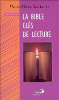 BIBLE CLES DE LECTURE (LA)