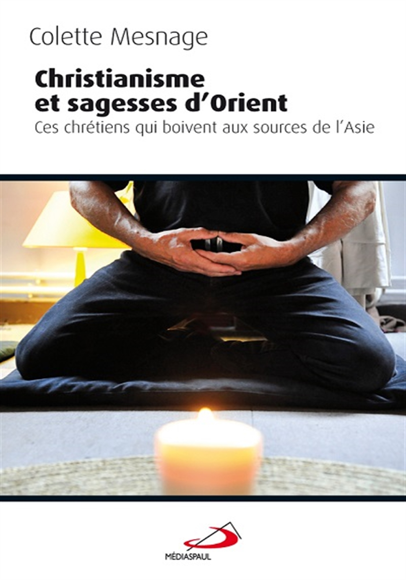 CHRISTIANISME ET SAGESSE D'ORIENT