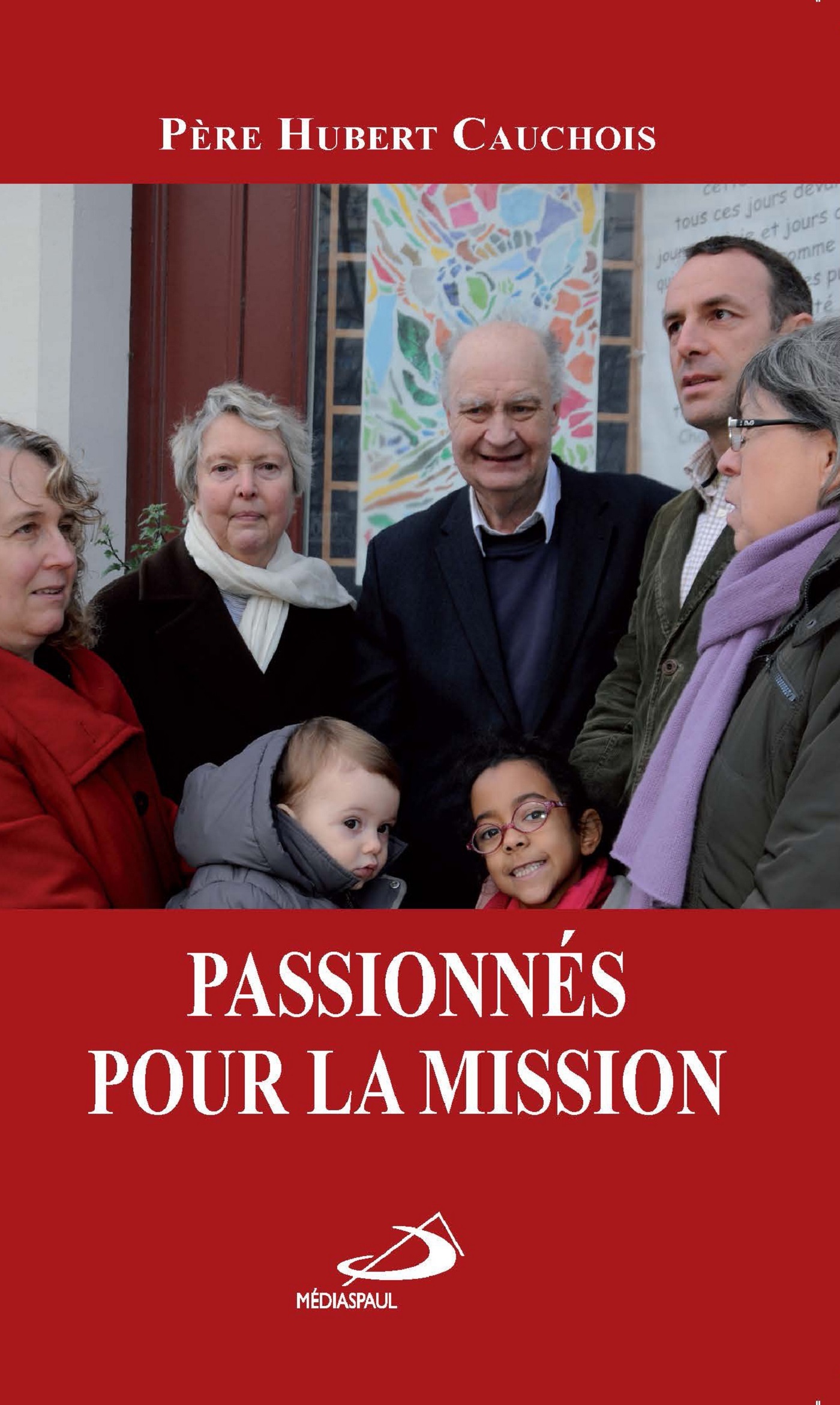 PASSIONNES POUR LA MISSION
