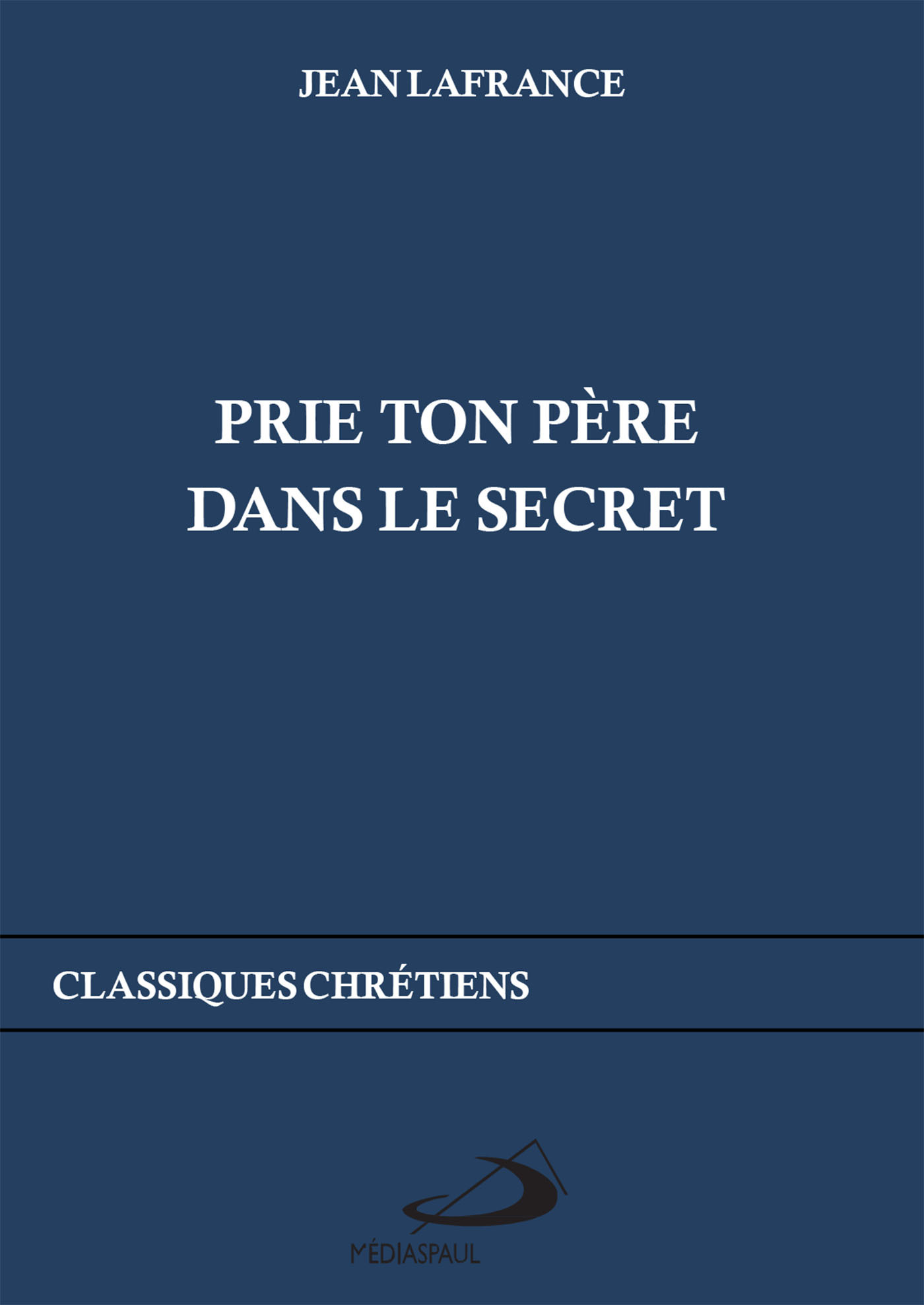 PRIE TON PÈRE DANS LE SECRET