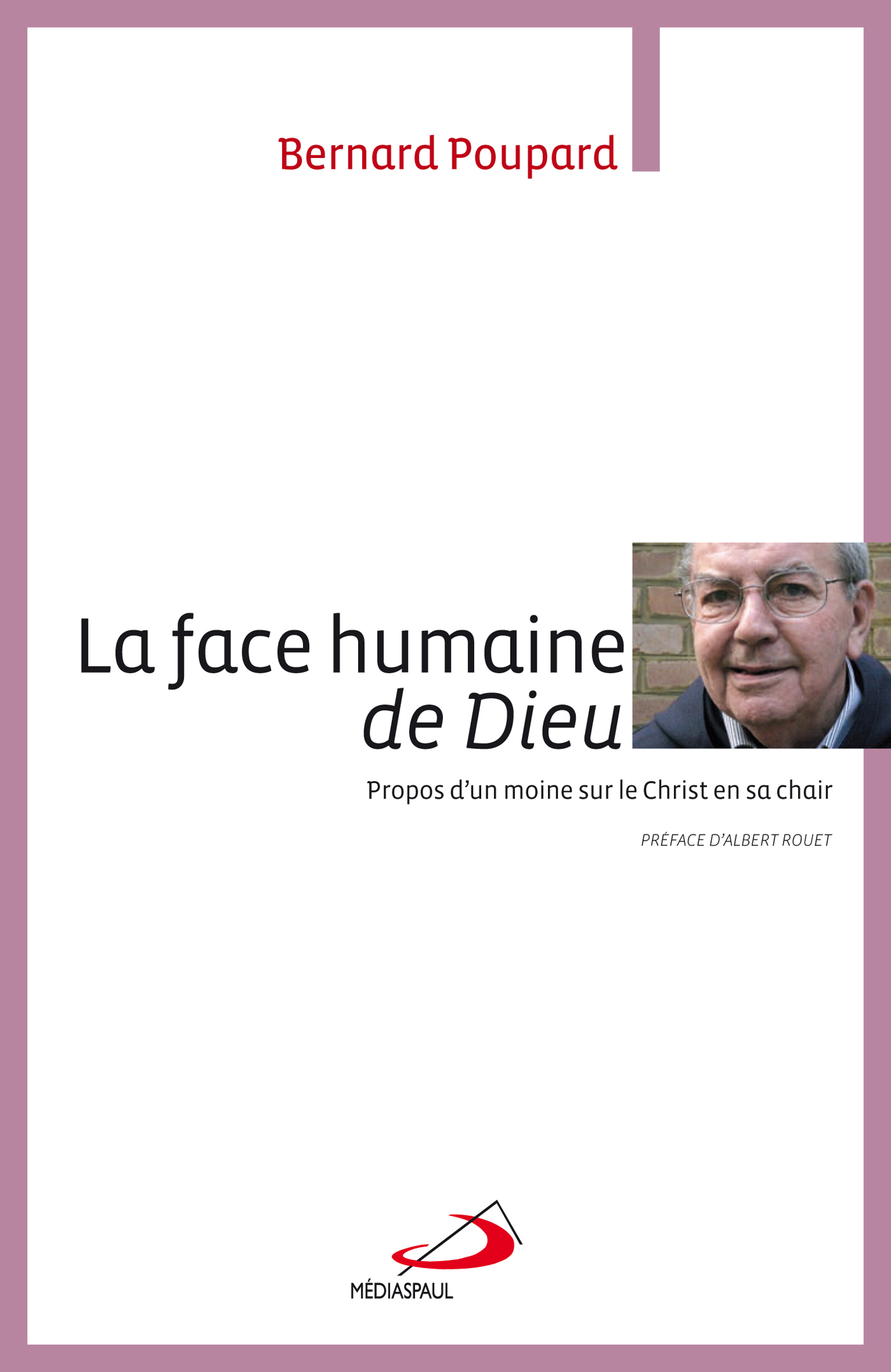 FACE HUMAINE DE DIEU (LA)