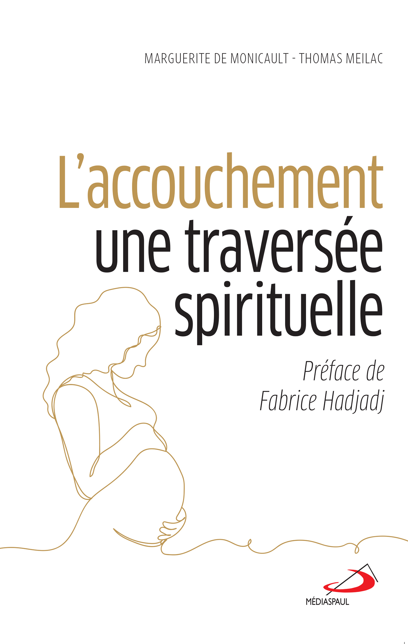 Accouchement, une traversée spirituelle (L')