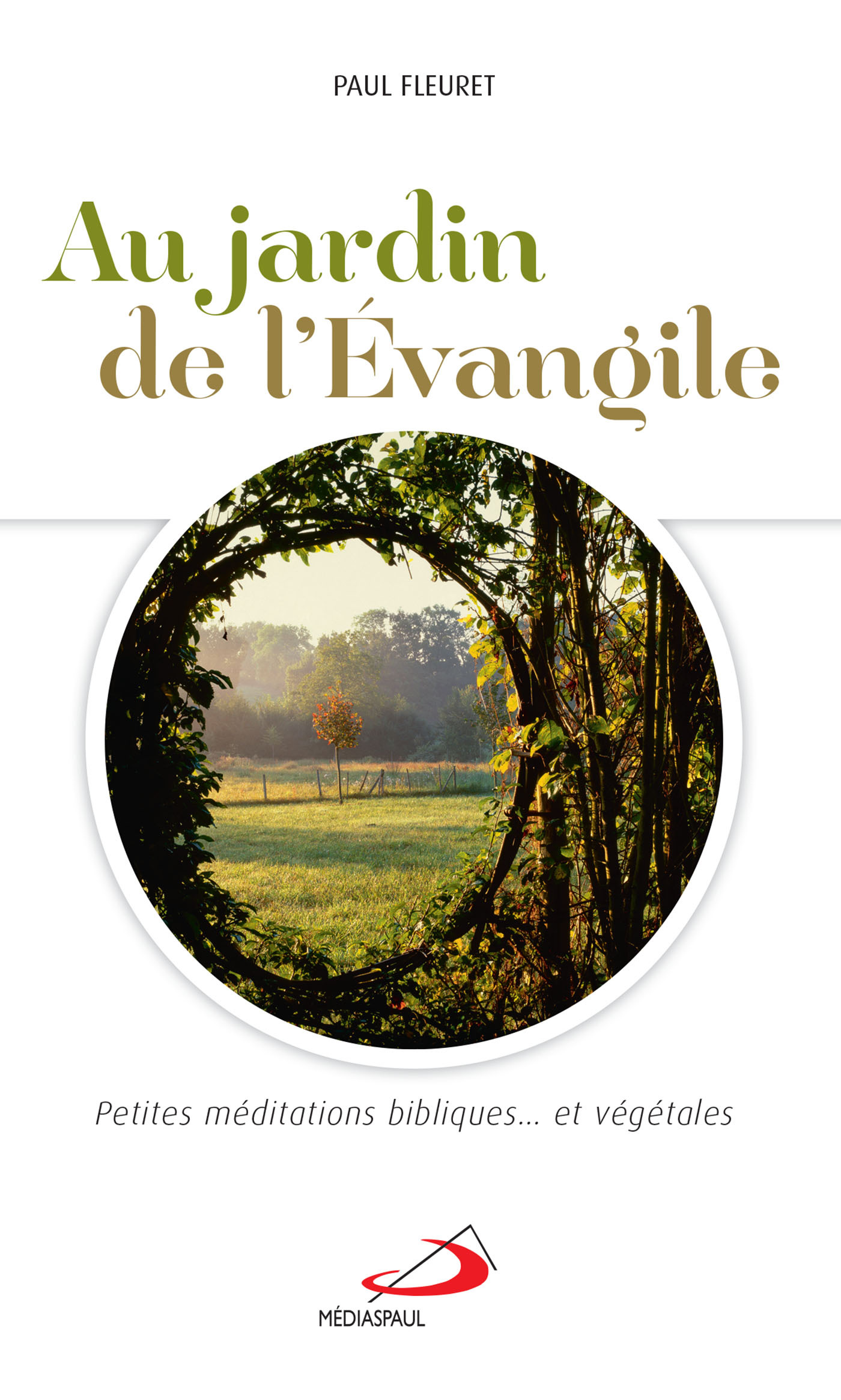 AU JARDIN DE L'ÉVANGILE