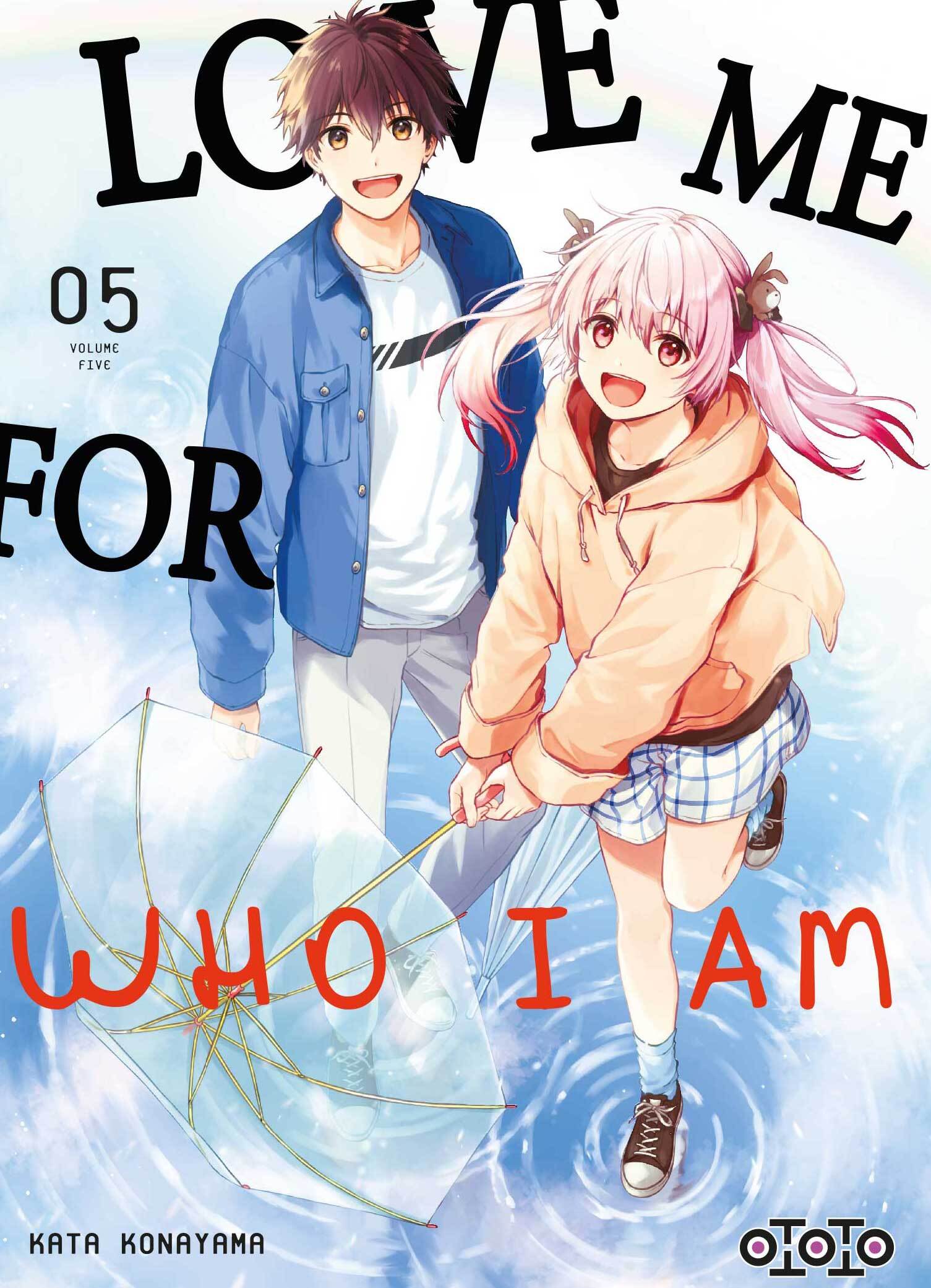 Love me for who l am  - Tome 05