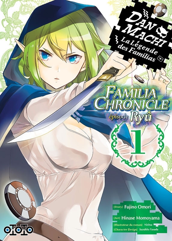 DanMachi - Familia Chronicle : Episode Ryû - Tome 01