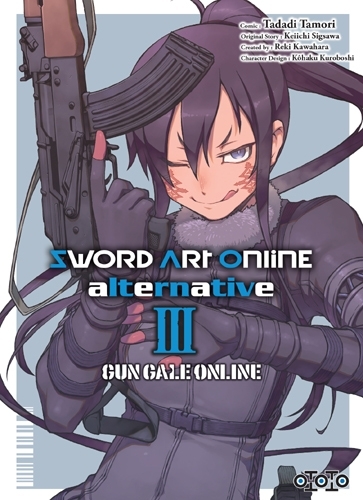 Sword Art Online Alternative Gun Gale Online - Tome 03