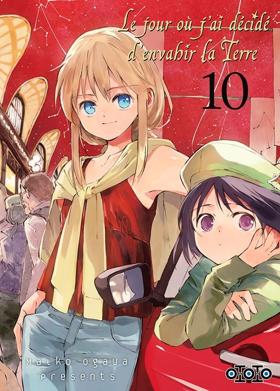 Le jour où j'ai décidé d'envahir la Terre  - Tome 10