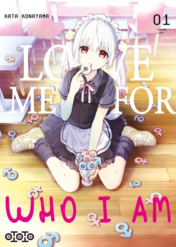 Love me for who l am  - Tome 01