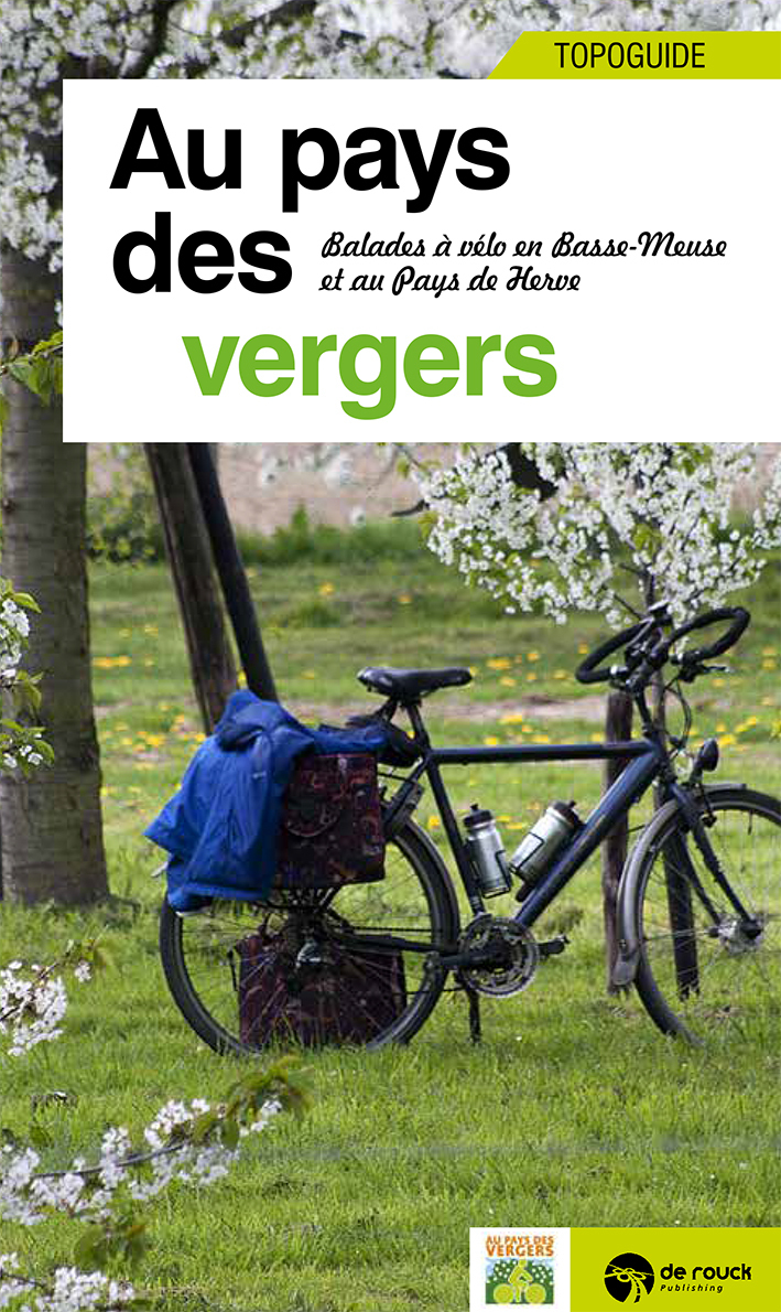 Au pays des vergers - 5 balades en basse-meuse et au pays de Herve (topoguide)
