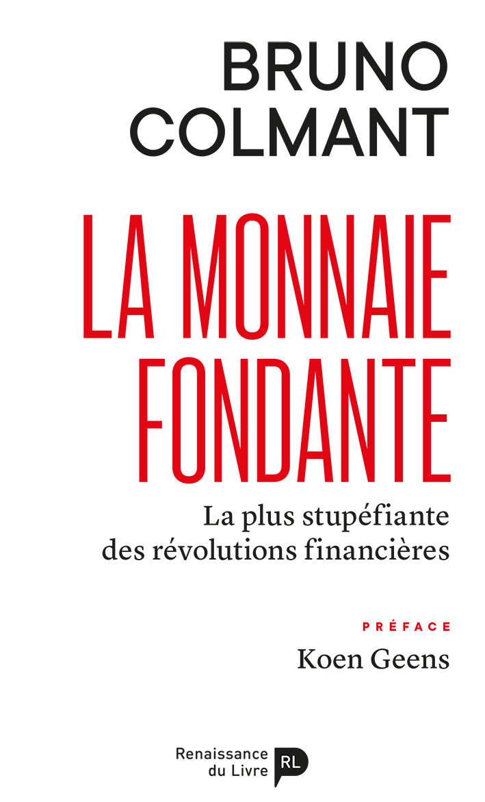 La monnaie fondante : la plus stupéfiante des révolutions financières