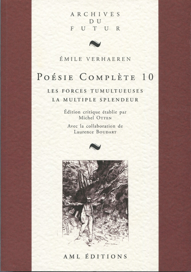 VERHAEREN : POESIE COMPLETE - T10 - POESIE COMPLETE 10 : LES FORCES TUMULTUEUSES ; LA MULTIPLE SPLEN