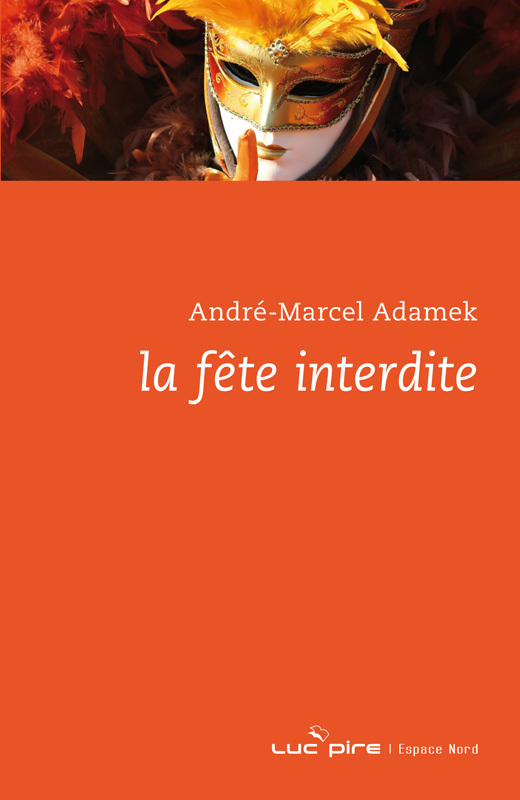 LA FETE INTERDITE