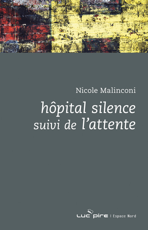 HOPITAL SILENCE suivi de L'ATTENTE