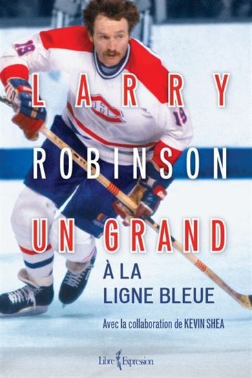 LARRY ROBINSON : UN GRAND A LA LIGNE BLEUE