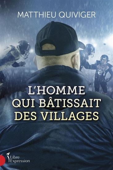 L'HOMME QUI BATISSAIT DES VILLAGES