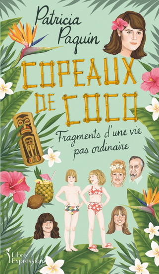COPEAUX DE COCO. FRAGMENTS D'UNE VIE PAS ORDINAIRE