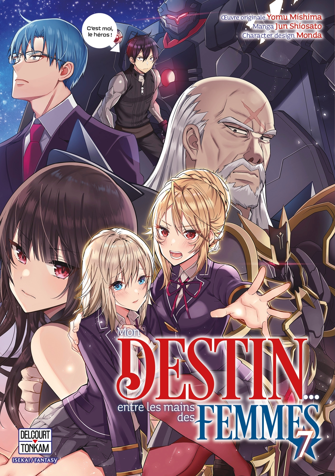 Mon destin... entre les mains des femmes T07