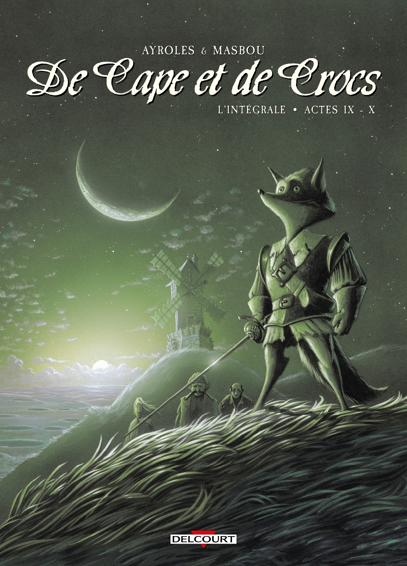 De Cape et de Crocs - Intégrale T09 à T10