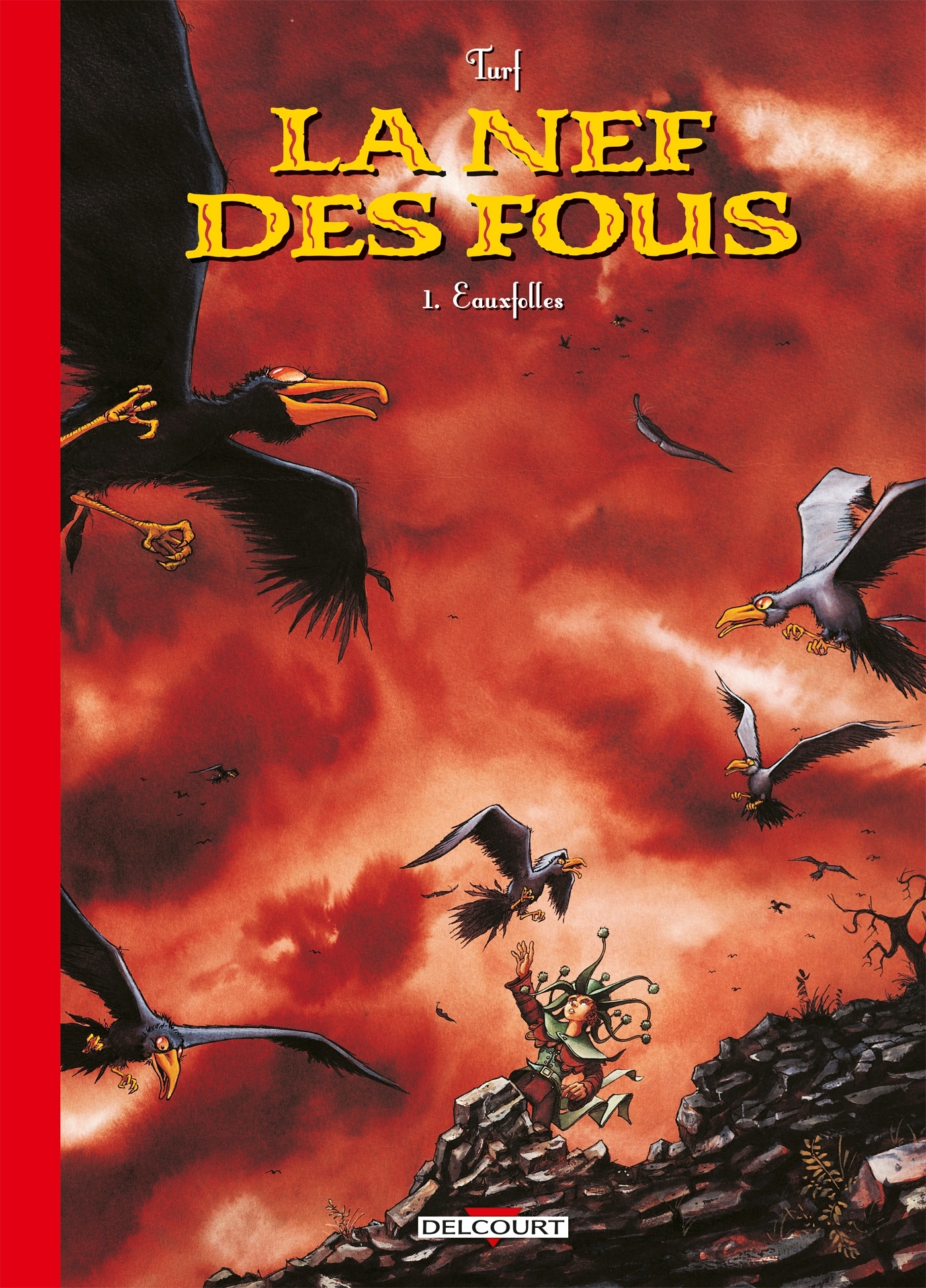 La Nef des Fous T01 - édition 30 ans
