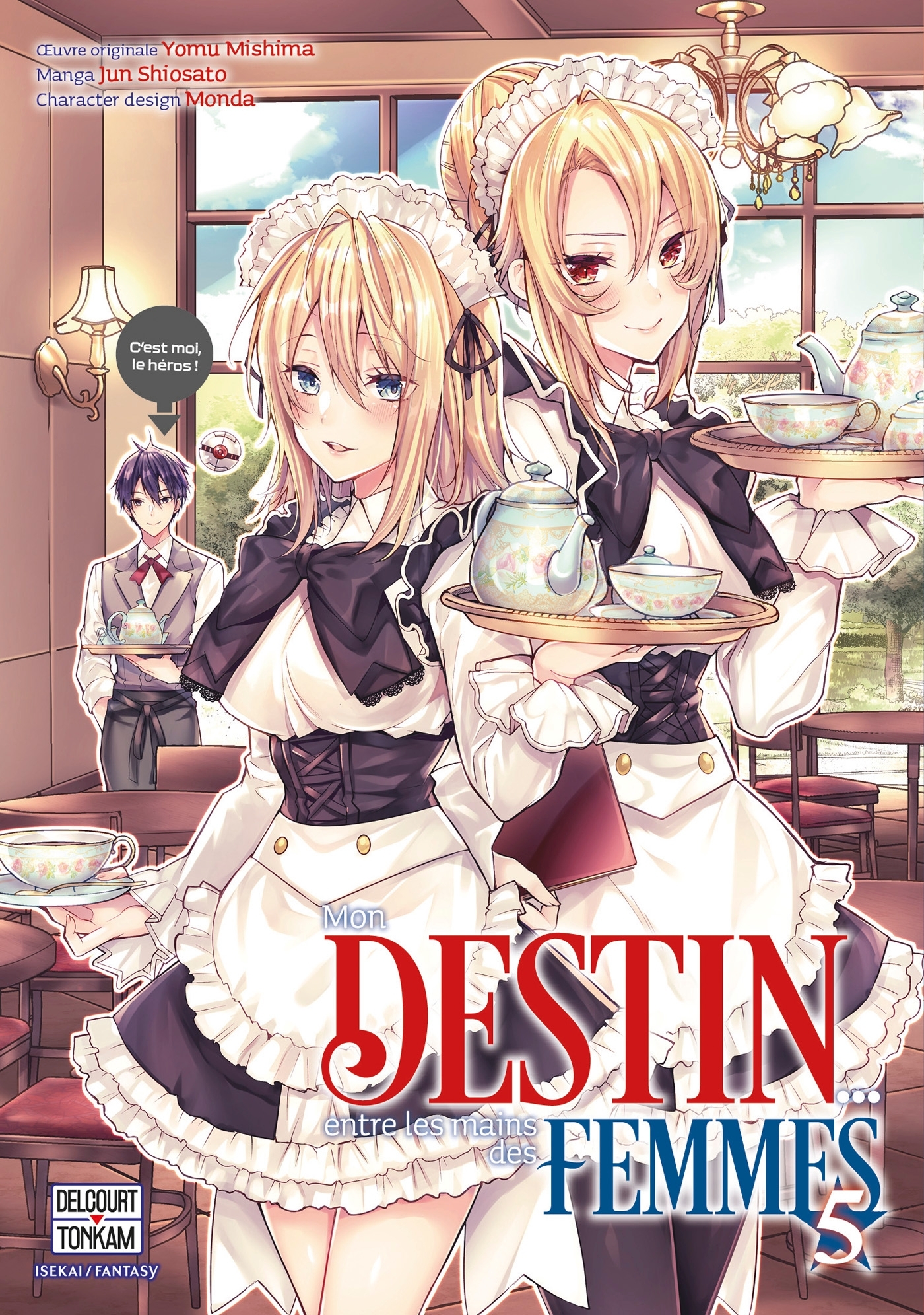 Mon destin... entre les mains des femmes T05