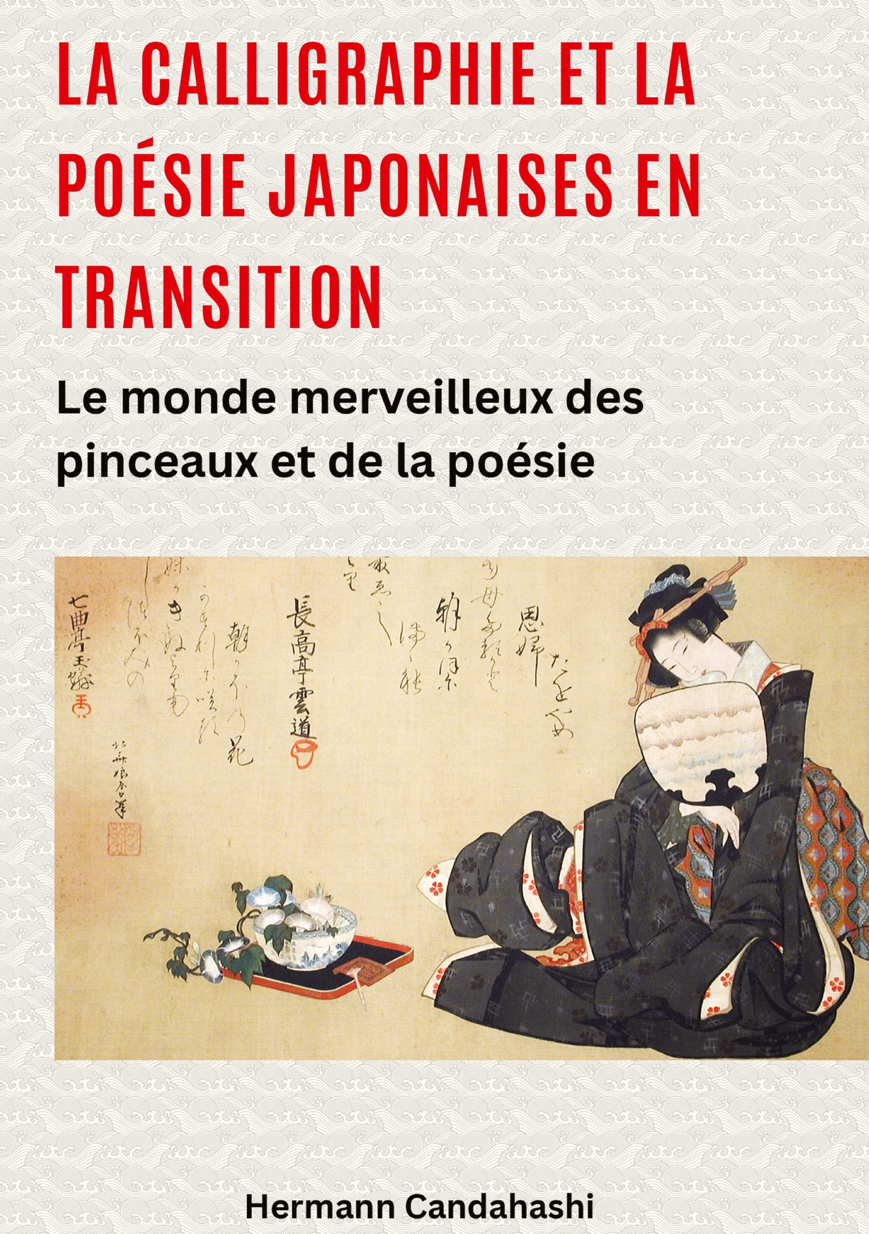 La calligraphie et la poésie japonaises en transition