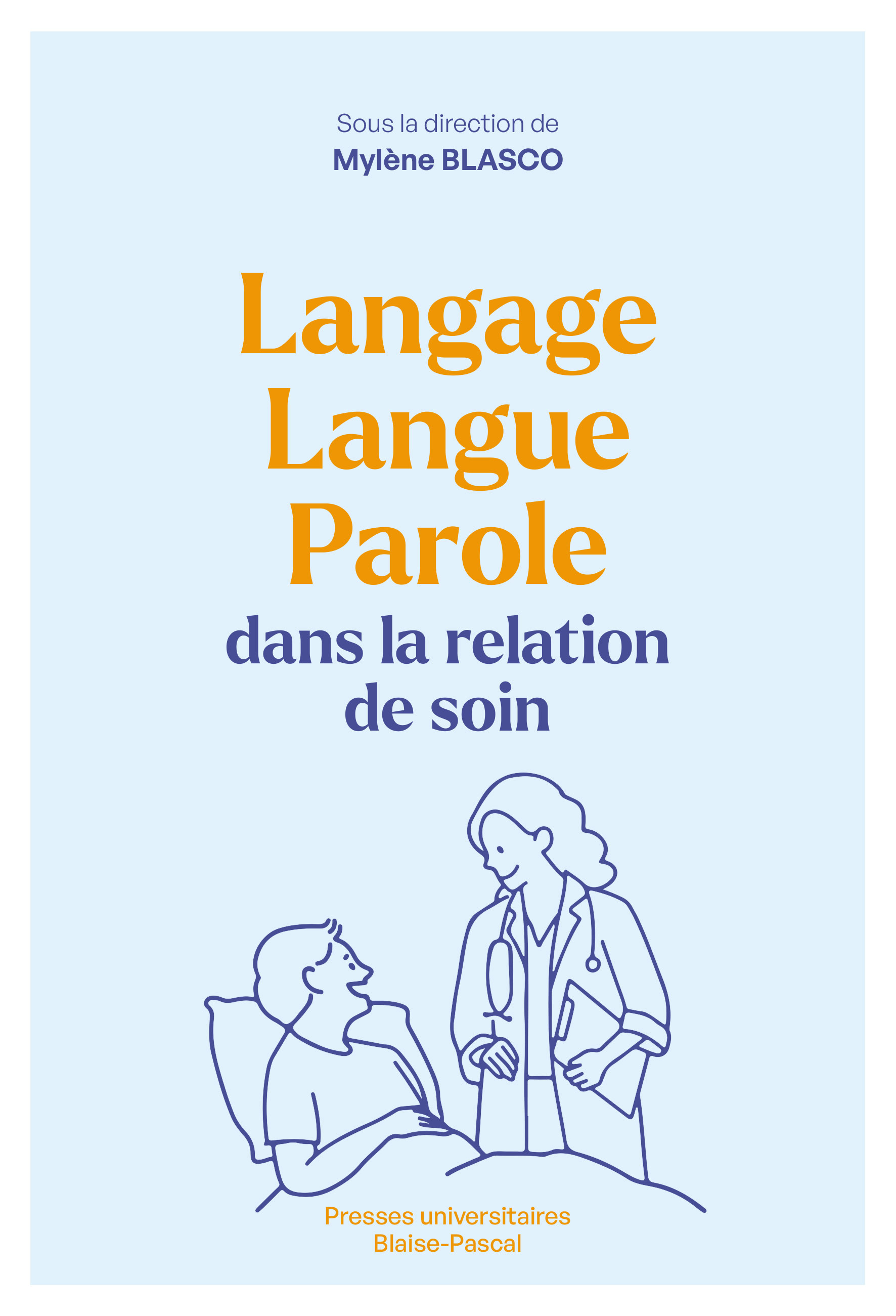 LANGAGE, LANGUE, PAROLE DANS LA RELATION DE SOIN