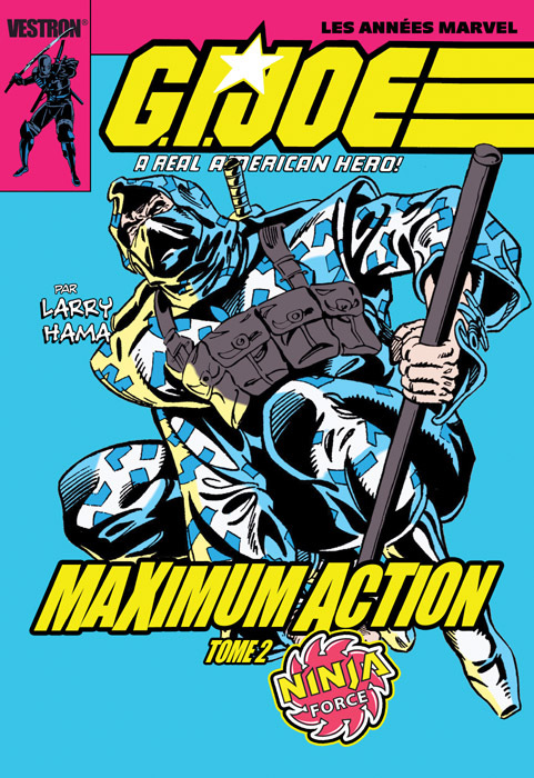 G.I. JOE a real American Hero - Tome 02 - Maximum Action - Ninja Force