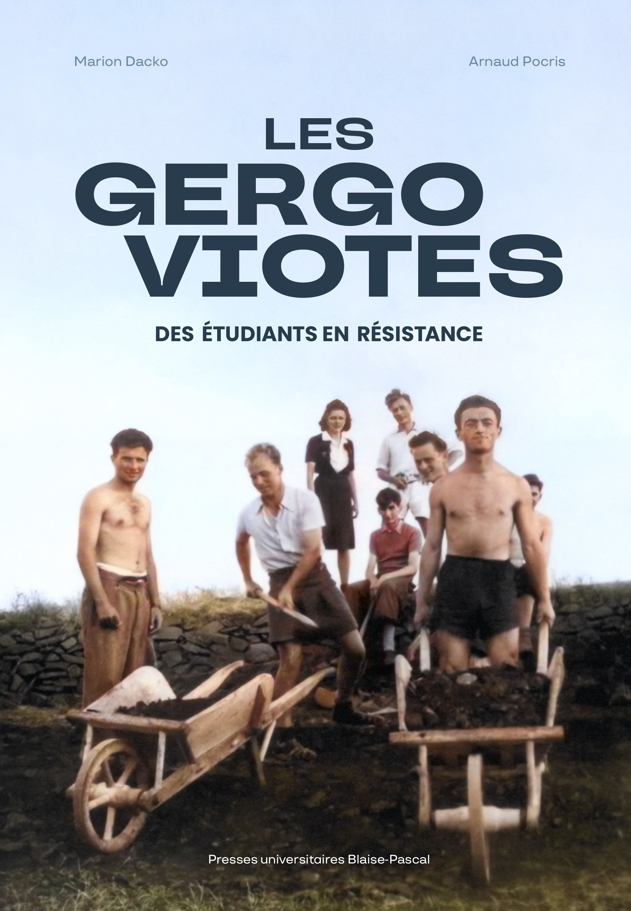 LES GERGOVIOTES. DES ETUDIANTS EN RESISTANCE