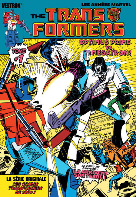 Transformers, la Série Originale - Tome 01 - Optimus Prime vs. Megatron !