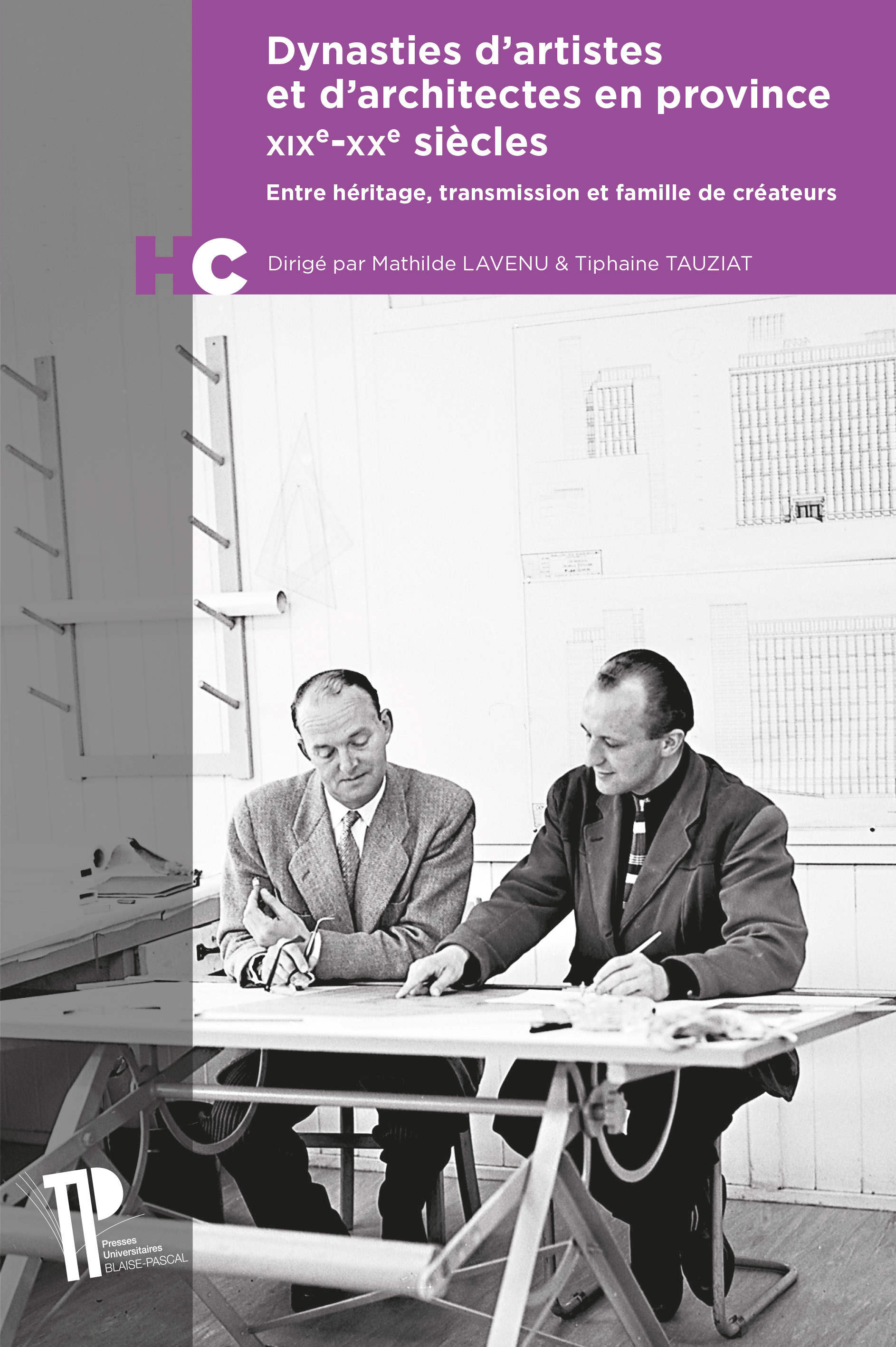 DYNASTIE D'ARTISTES ET D'ARCHITECTES EN PROVINCE. ENTRE HERITAGE, TRA NSMISSION ET FAMILLE DE CREATE