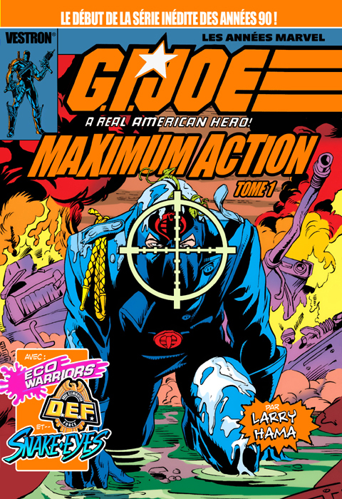 G.I. JOE a real American Hero - Tome 01 - Maximum Action - Les années Marvel