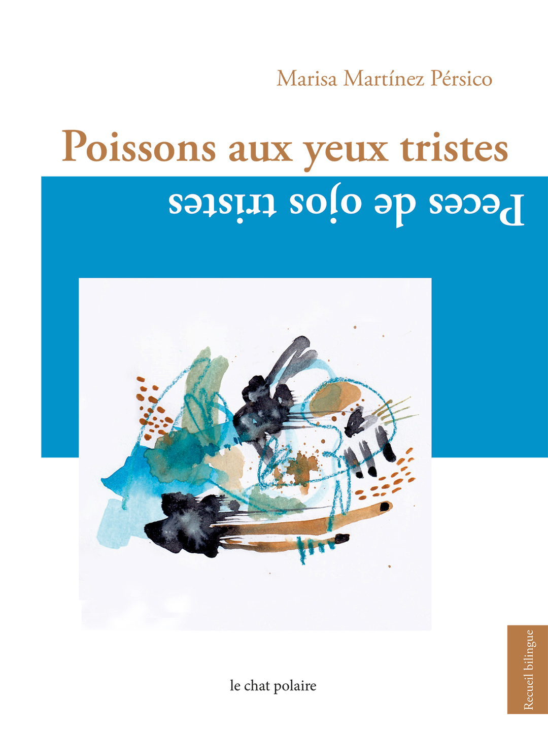Poissons aux yeux triste/Peces de ojos tristes