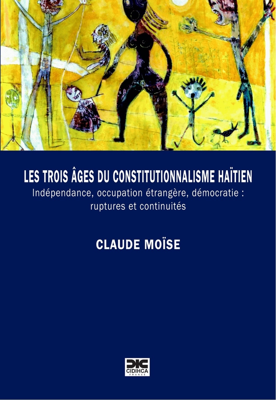 Les trois âges du constitutionnalisme haïtien