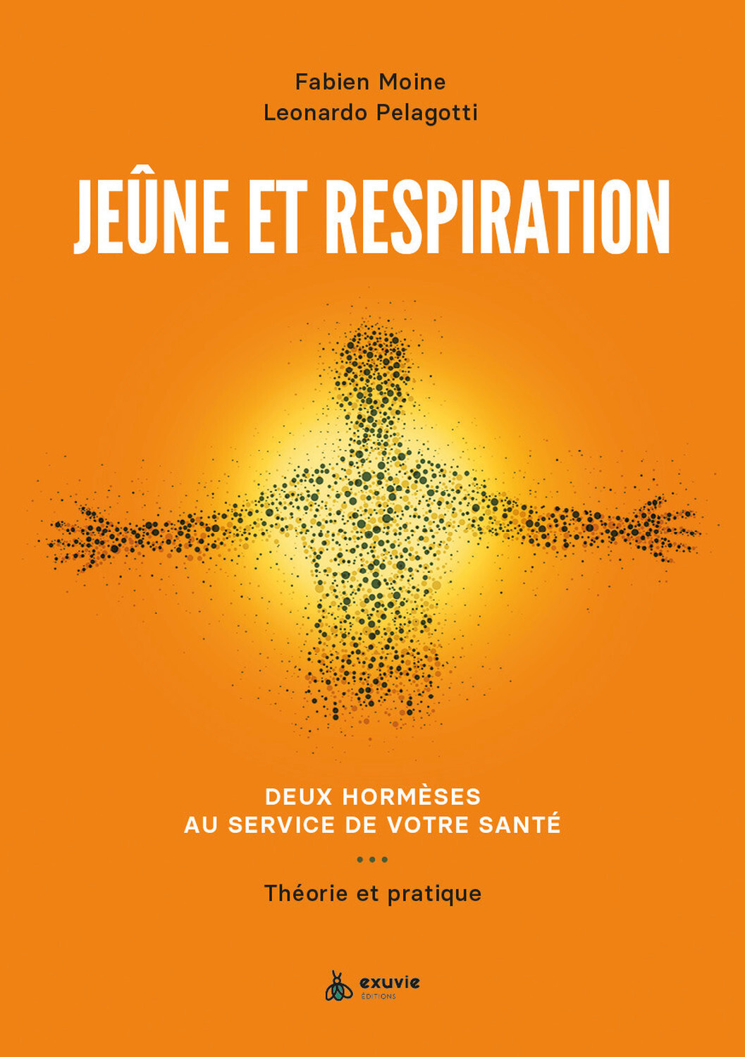 Jeûne et respiration - Deux hormèses au service de votre santé - Théorie et pratique