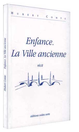 ENFANCE/LA VILLE ANCIENNE