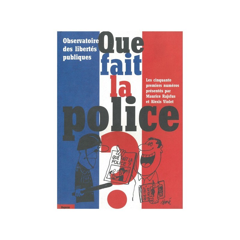 Que fait la police ?