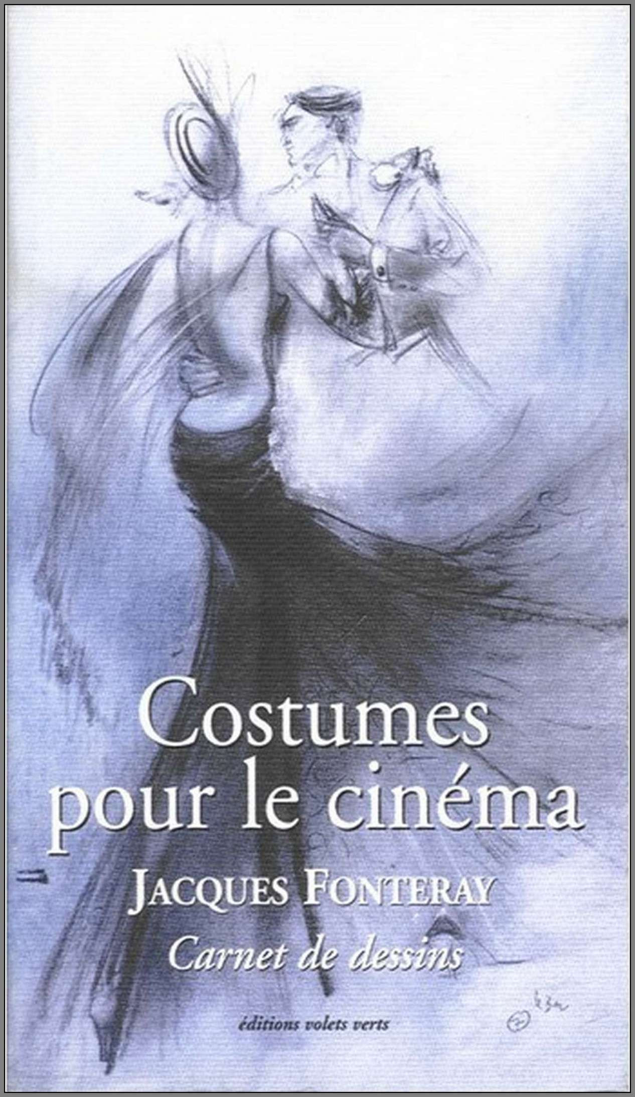 Costumes pour le cinéma de Jacques FONTERAY