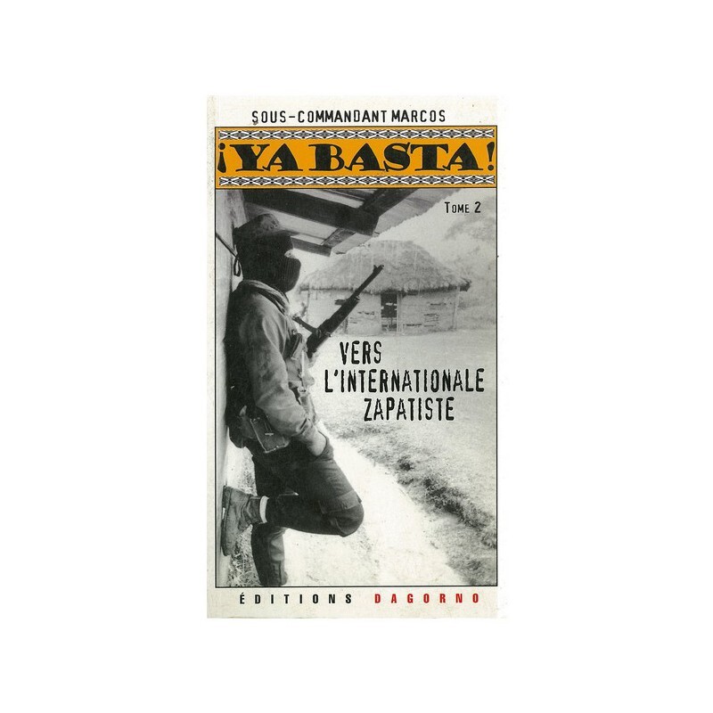Ya basta ! Tome 2 -  Recueil des communiqués de l'EZLN