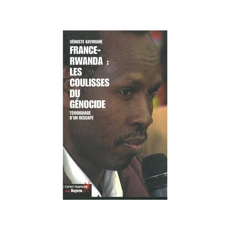 France-Rwanda : les coulisses du génocide - témoignage d’un rescapé