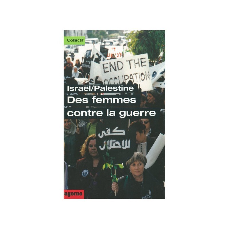 Israël / Palestine : des femmes contre la guerre
