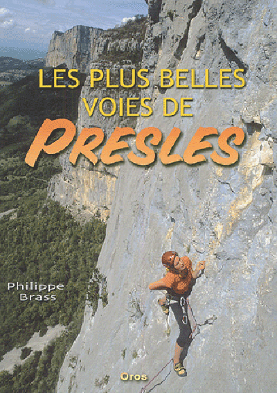**LES PLUS BELLES VOIES DE PRESLES