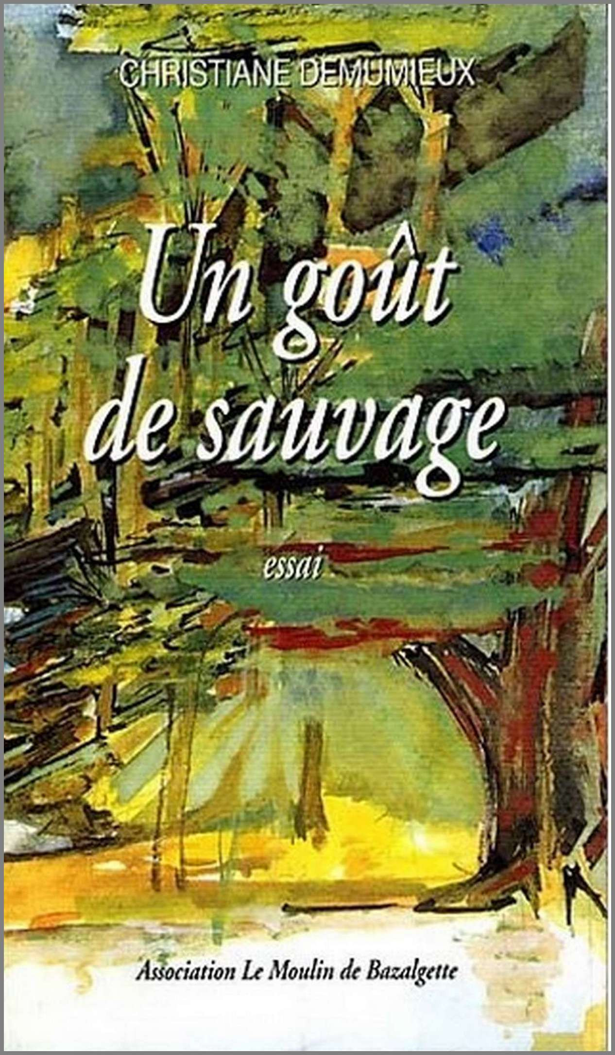 Un gout de sauvage
