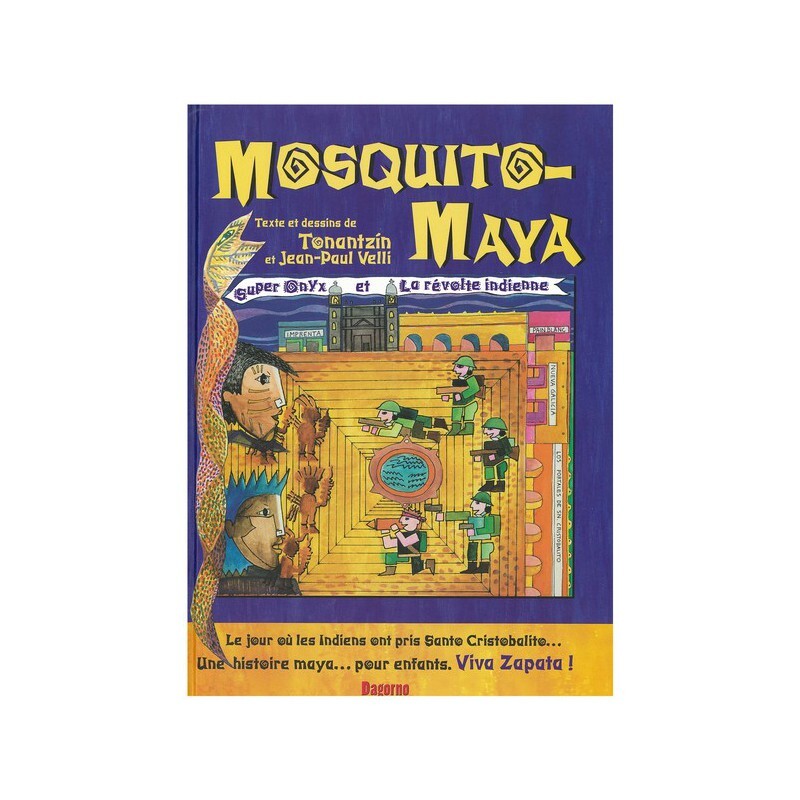 Mosquito-Maya : super-onyx et la révolte indienne