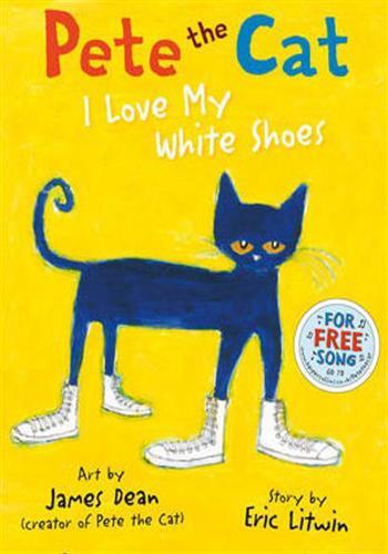 Pete the cat i love my white shoes
