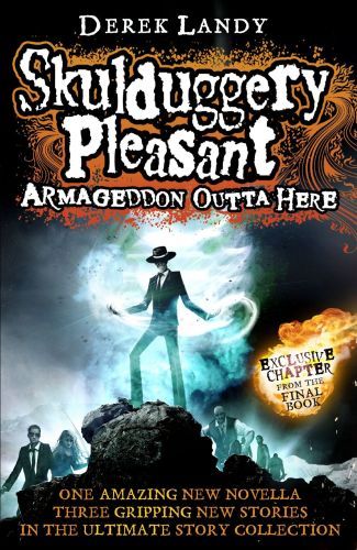 Armageddon Outta Here - The World of Skulduggery Pleasant