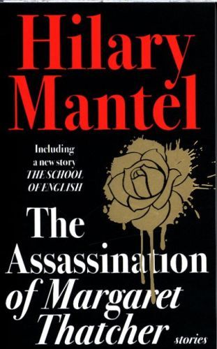 The Assassination of Margaret Thatcher