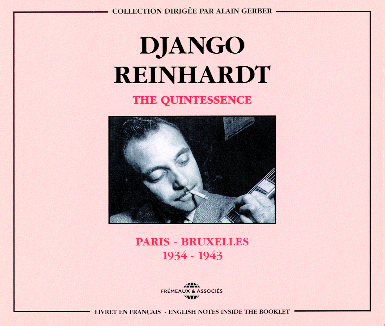 DJANGO REINHARDT THE QUINTESSENCE PARIS BRUXELLES 1934 1943 COFFRET DOUBLE CD AUDIO