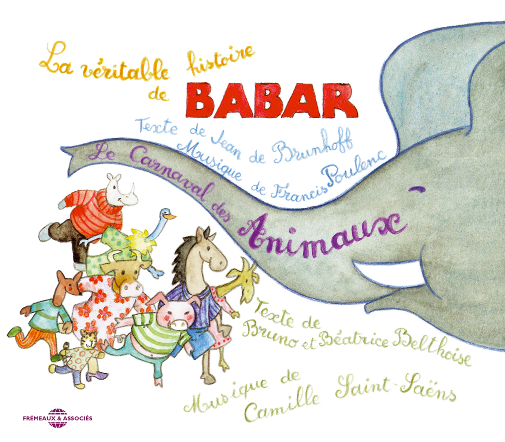 HISTOIRE DE BABAR ET LE CARNAVAL DES ANIMAUX