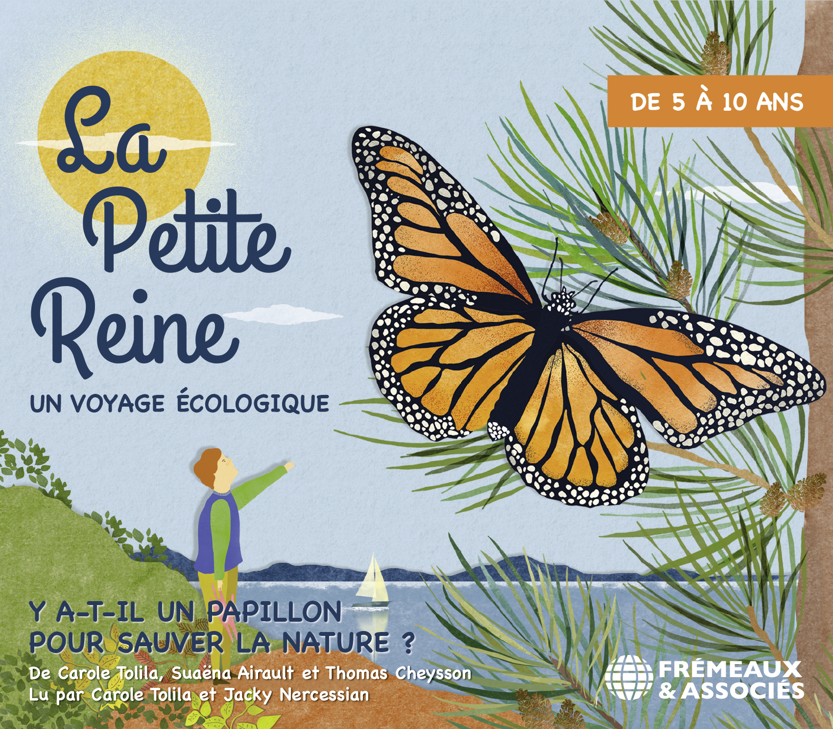 LA PETITE REINE, UN VOYAGE ÉCOLOGIQUE, Y A-T-IL UN PAPILLON POUR SAUVER LA NATURE ?