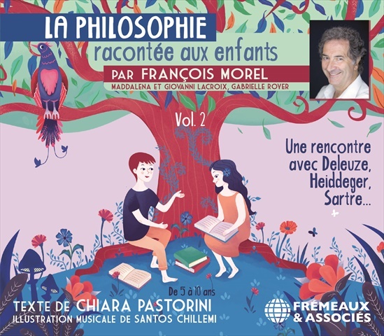 LA PHILOSOPHIE RACONTÉE AUX ENFANTS VOL. 2
